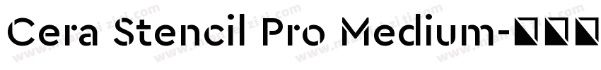 Cera Stencil Pro Medium字体转换